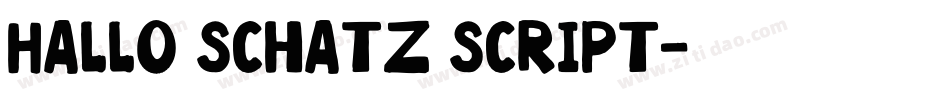 Hallo Schatz Script字体转换